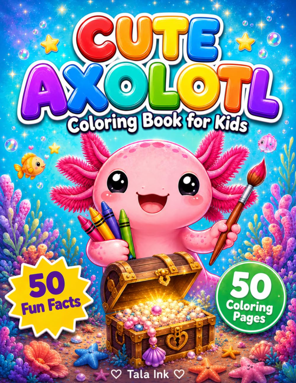 ler totalmente Cute Axolotl Coloring Book for Kids: 50 Adorable Coloring Pages and Fascinating Axolotl Facts for Creative Learning and Fun