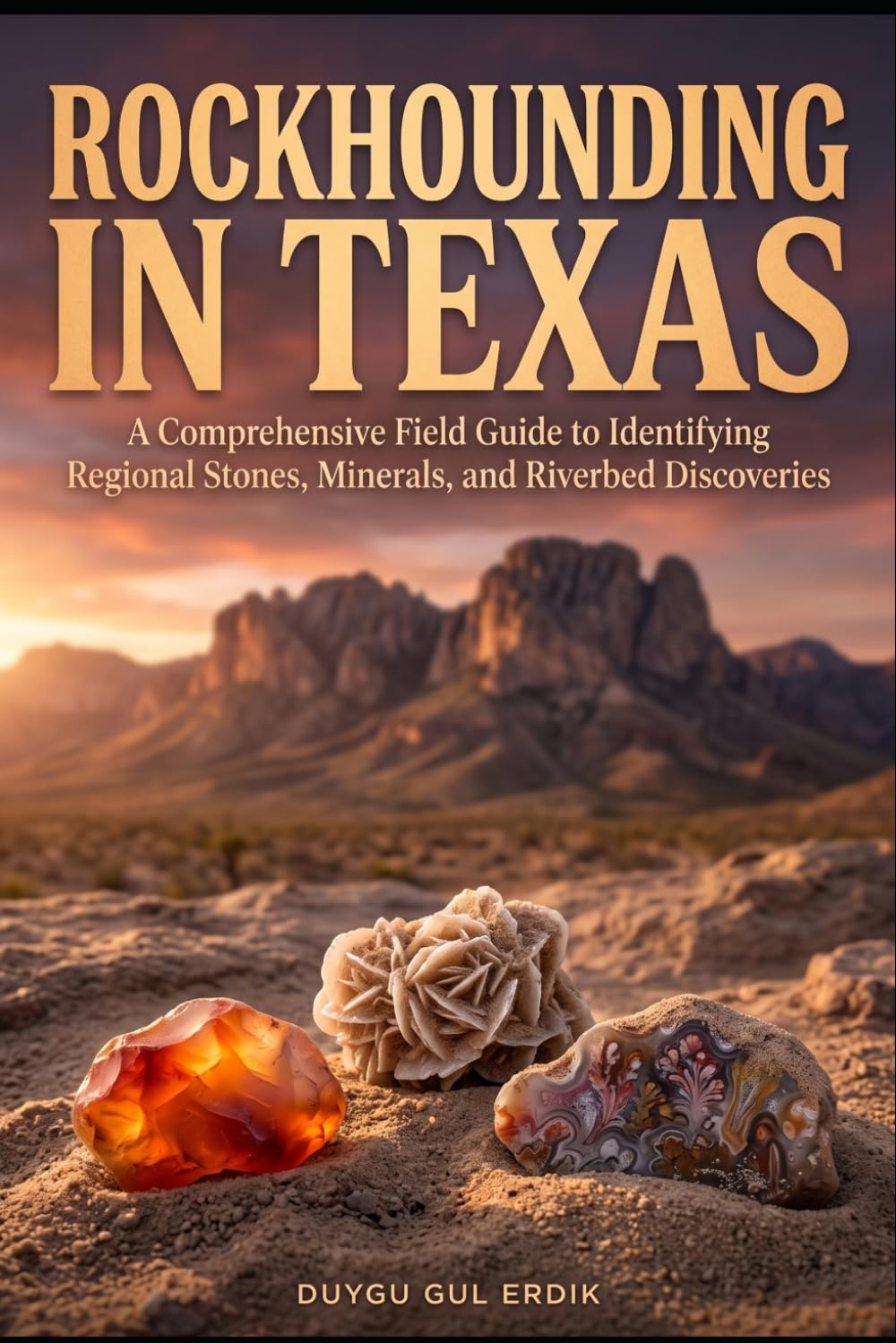 ler totalmente ROCKHOUNDING IN TEXAS: A Comprehensive Field Guide to Identifying Regional Stones, Minerals, and Riverbed Discoveries (The Regional Rockhounding & Mineral Discovery Series)