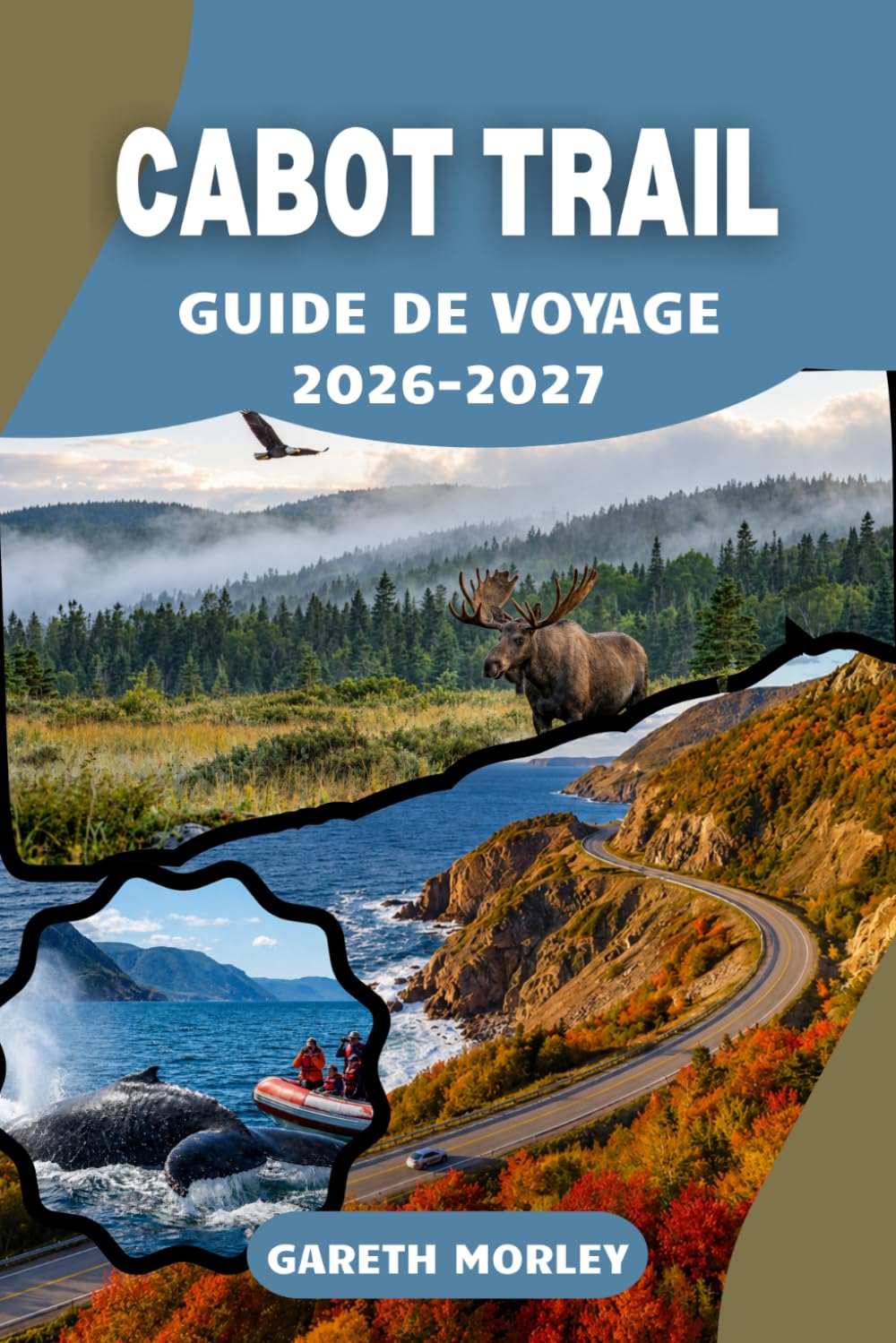 CABOT TRAIL GUIDE DE VOYAGE 2026-2027: Planifiez votre escapade au Cap Breton avec routes panoramiques, randonnées au parc national des Highlands,... et villages de pêcheurs (French Edition) baixar o livro de graça