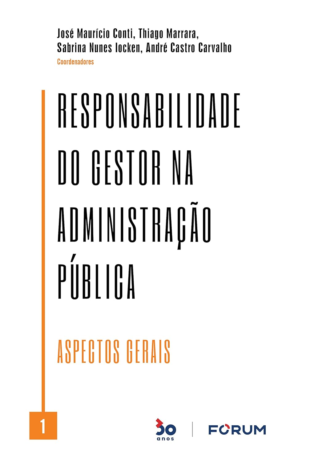 Responsabilidade do gestor na administração pública vl. 01