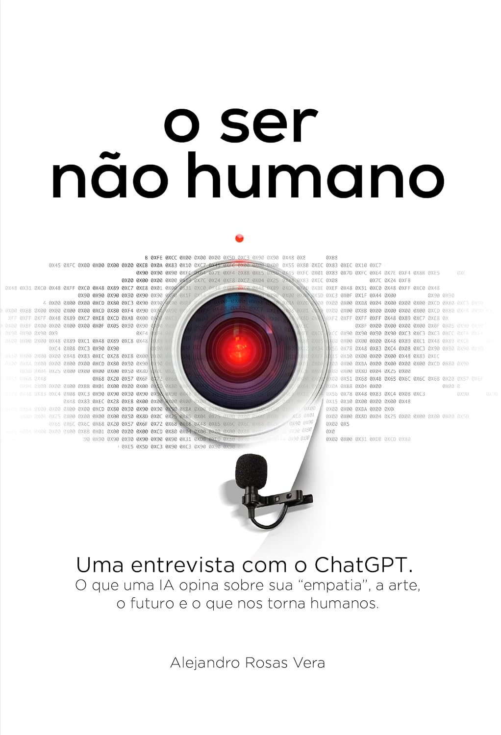 capítulo por capítulo baixar o ser não humano: Uma entrevista com o ChatGPT: O que uma IA opina sobre sua “empatia”, a arte, o futuro e o que nos torna humanos (EL SER NO HUMANO - Entrevista con ChatGpt Livro 2)