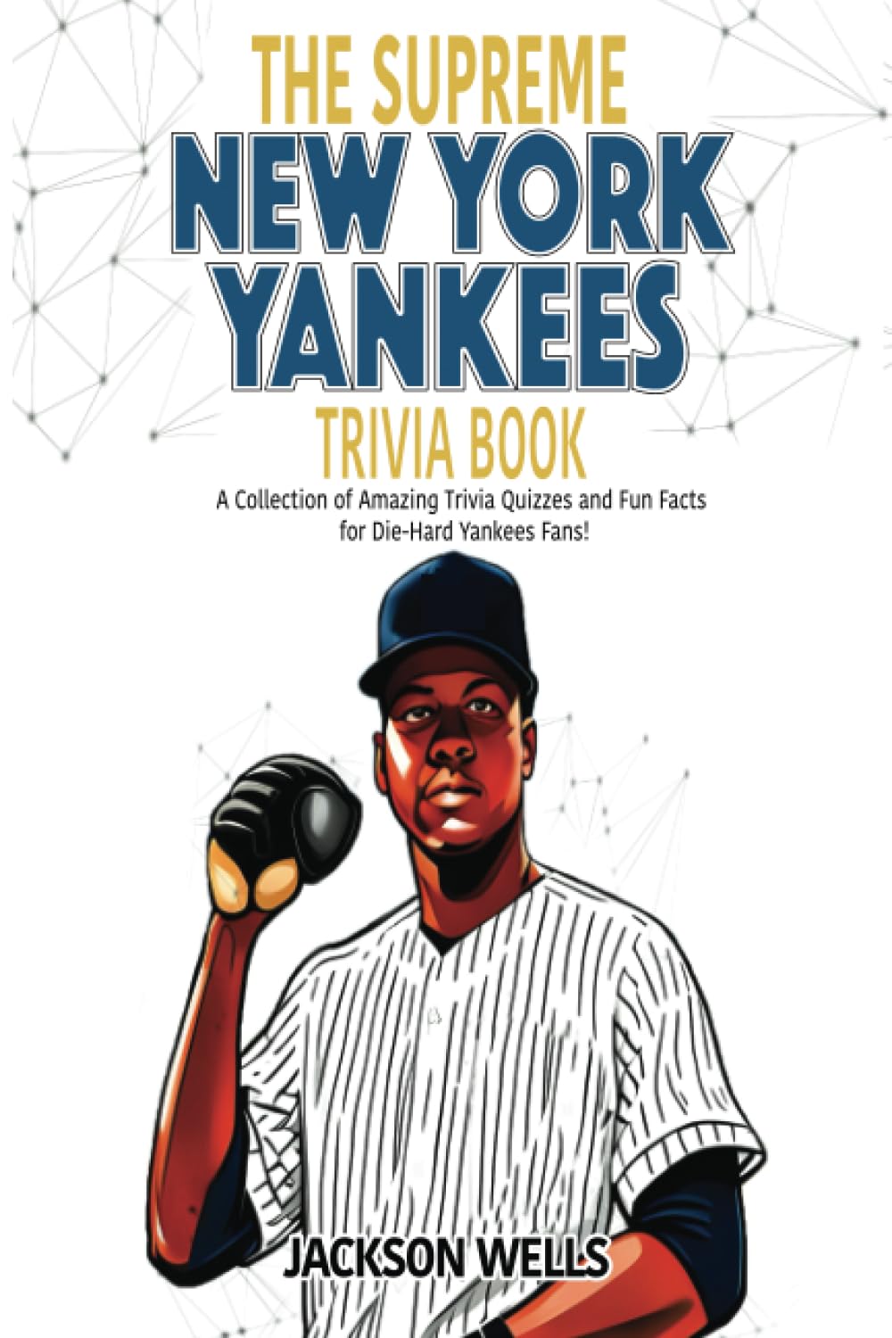 ler totalmente New York Yankees Quiz and Trivia Book: The Supreme Edition (The Supreme Sports Quiz Collection)