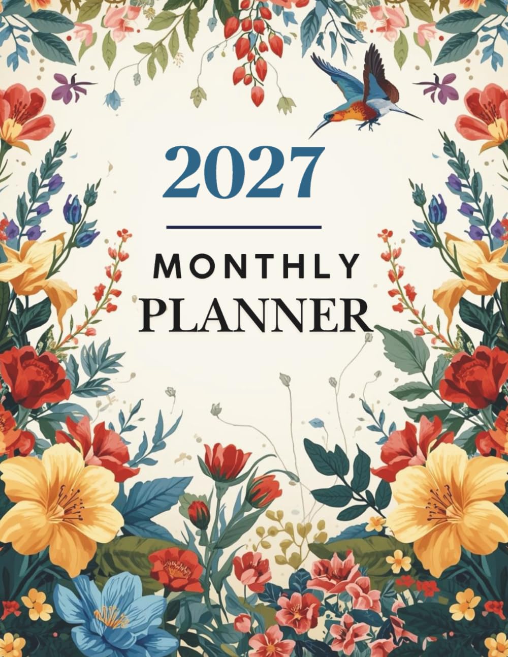 2027 Monthly Planner: One Year Calendar 8.5 x 11 Large Size with Holiday Reminders and Inspirational Quotes / January 1 – December 31 Organizer Schedule / Perfect for School, Home, or Office. baixar o livro de graça