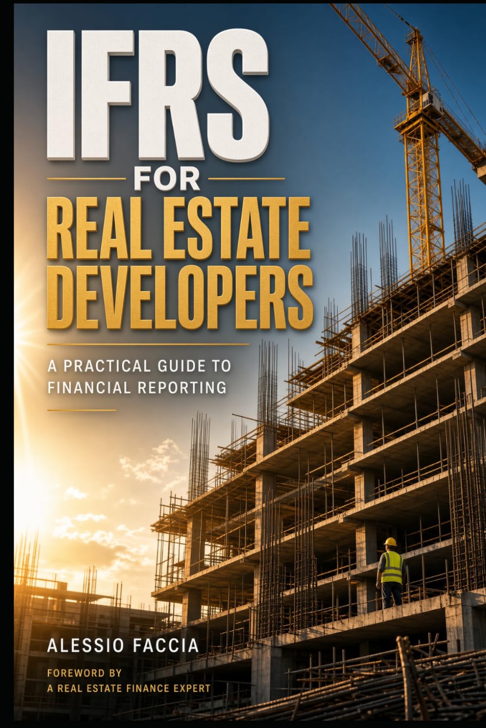IFRS for Real Estate Developers: Inventory, Revenue, Financing Costs, Impairment, Advances, and Disclosure Cases baixar livro de graça