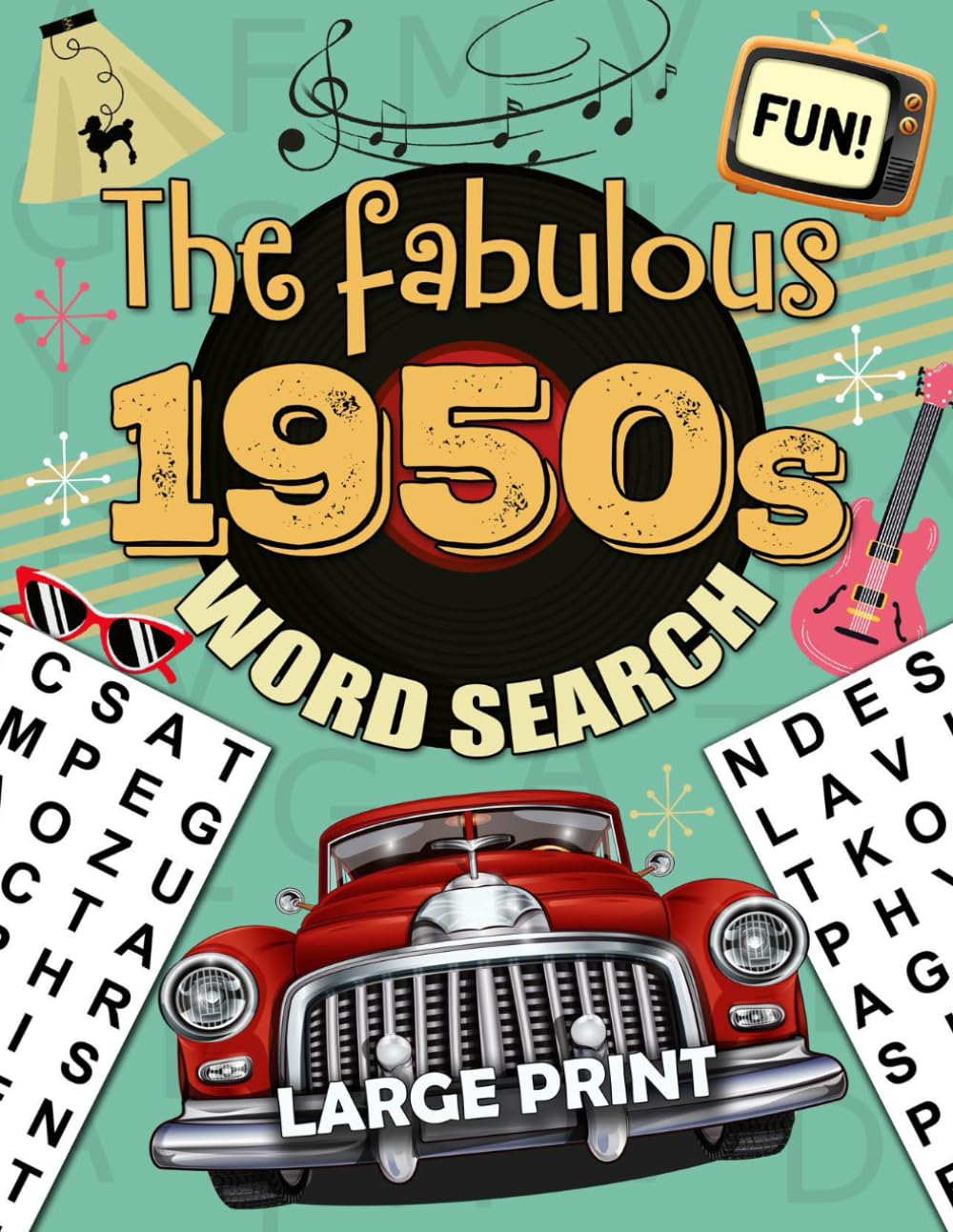 ler totalmente The fabulous 1950s Word Search Large Print for all ages: 1950's Word Search puzzle Book For Adults Kids Teens Seniors, The Fifties Word Search Fun... Quotes from the Fabulous 50's Era