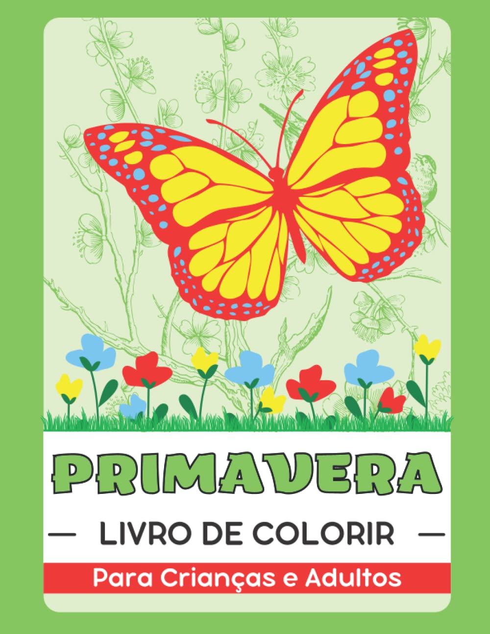 Primavera Livro de Colorir para Crianças e Adultos: Presente para Antiestresse e Relaxamento (Portuguese Edition) baixar livro de graça