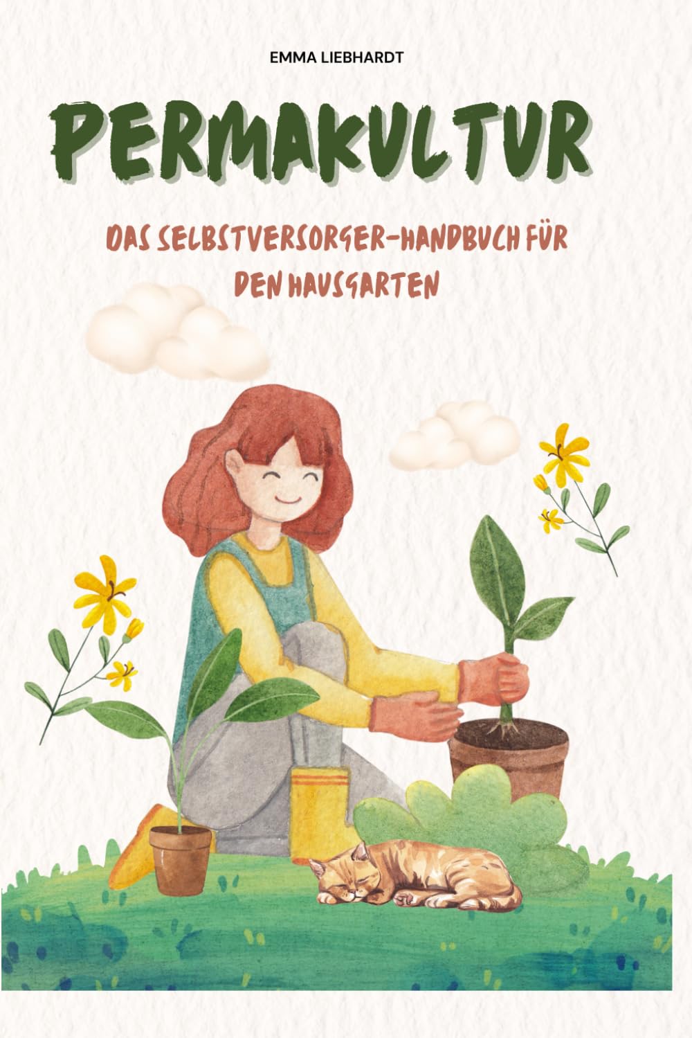 ler totalmente Permakultur: Dein Einstieg in die Permakultur: Planung, Gestaltung und Ernte – Das Selbstversorger-Handbuch für den Hausgarten (German Edition)