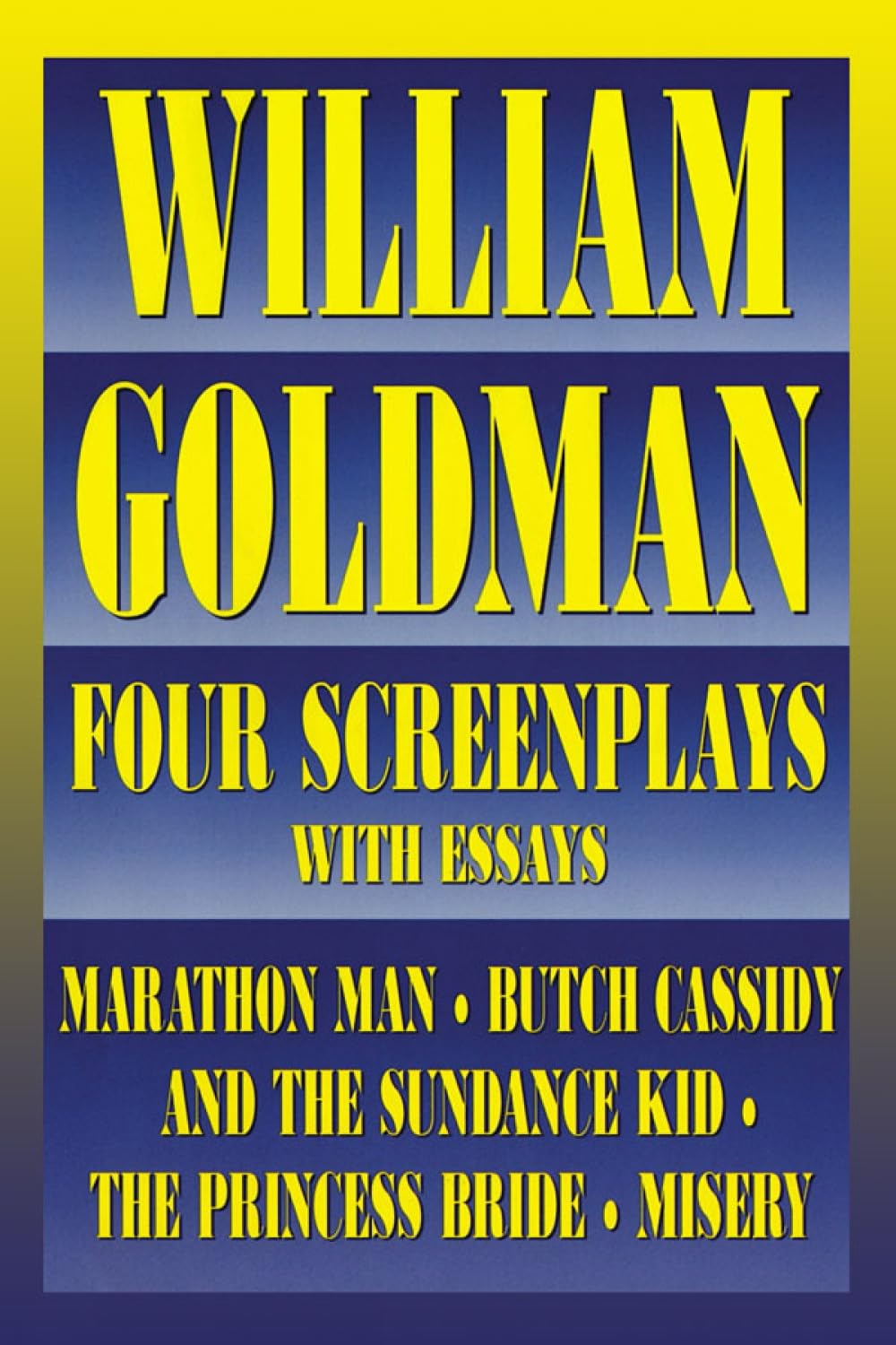 William Goldman: Four Screenplays with Essays baixar livro de graça
