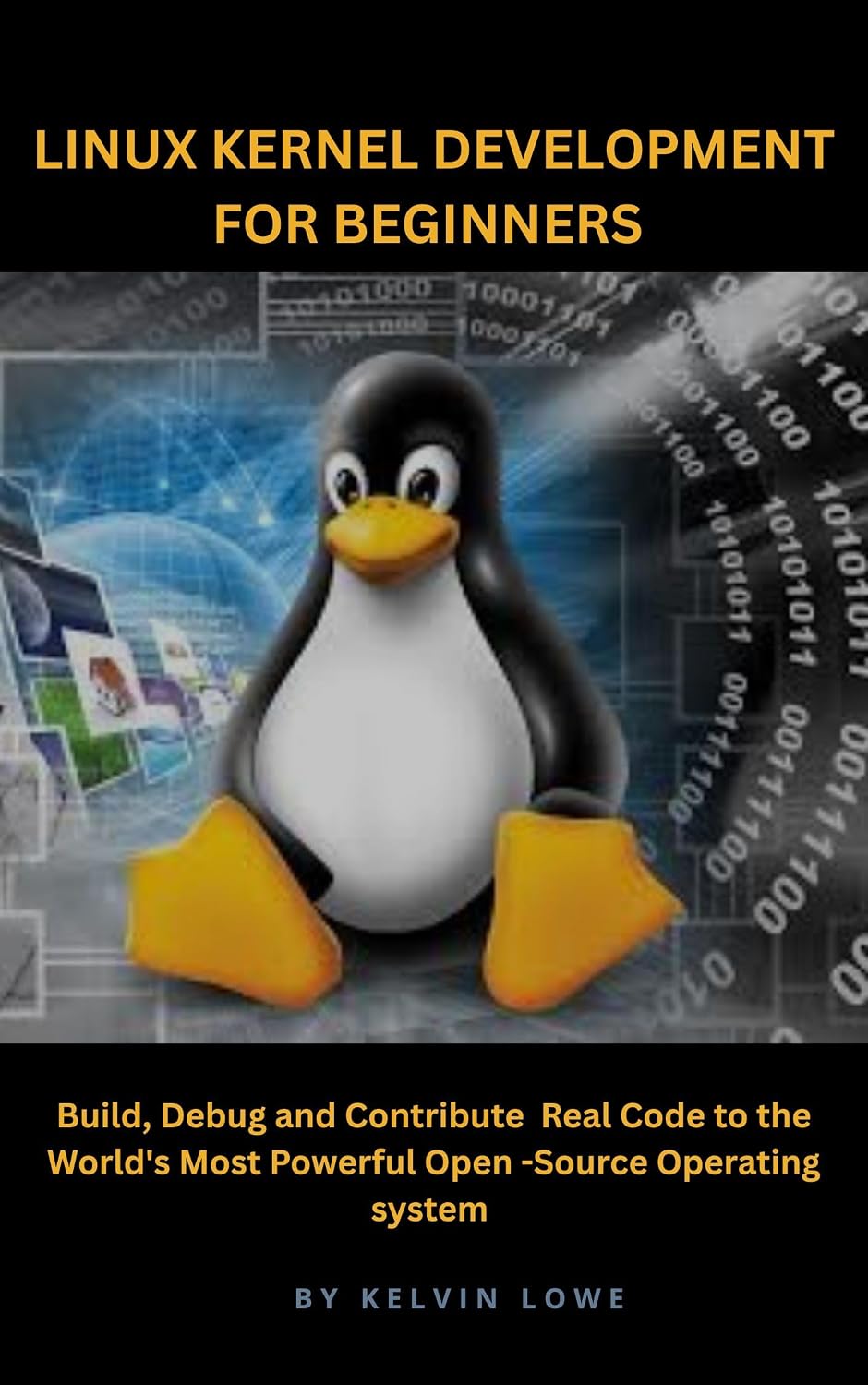 ler totalmente Linux Kernel Development for Beginners: Build, Debug, and Contribute Real Code to the World’s Most Powerful Open-Source Operating System (English Edition)