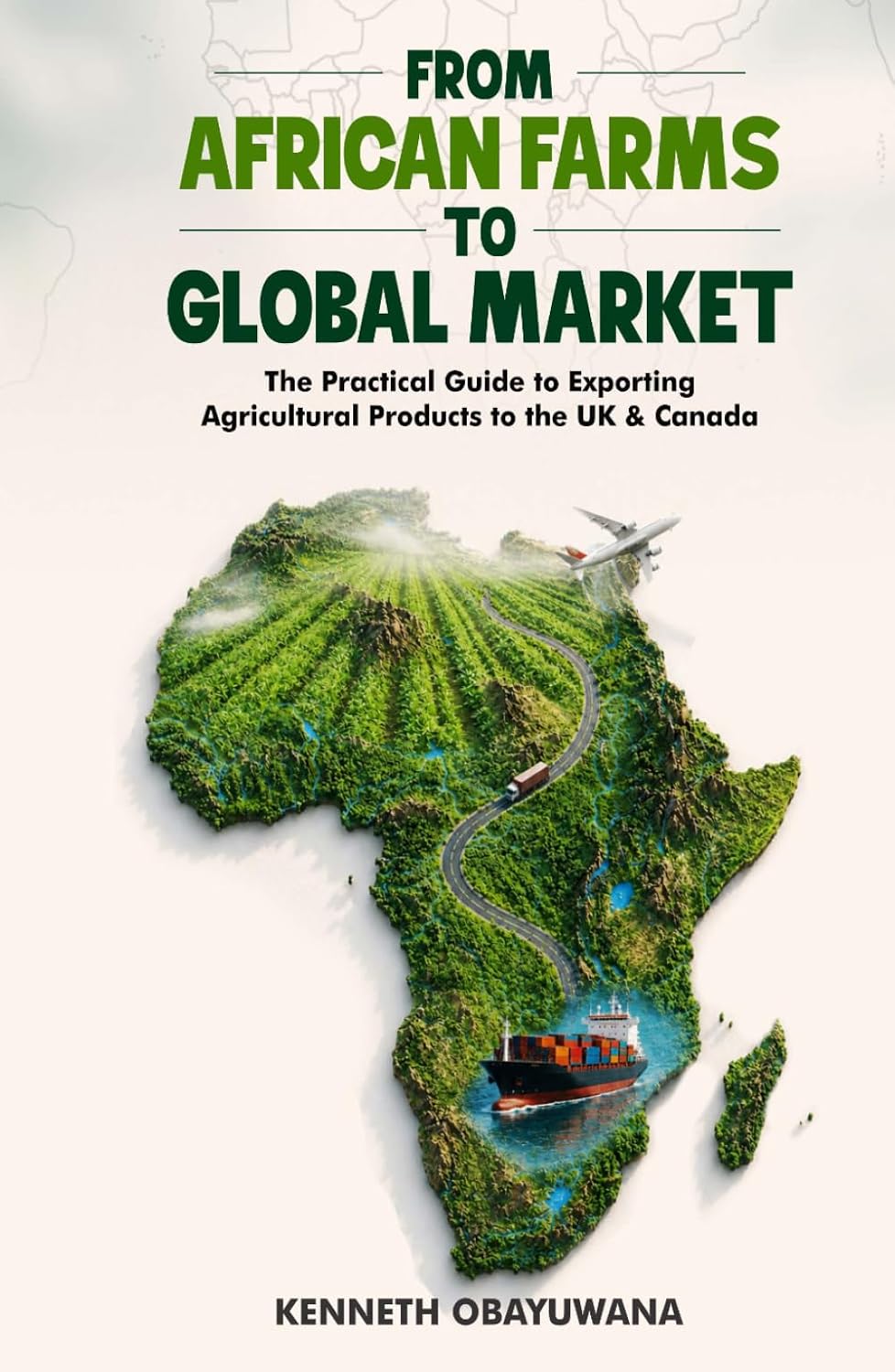 capítulo por capítulo baixar From African Farms To Global Markets: The Practical Guide to Exporting Agricultural Products to the UK & Canada