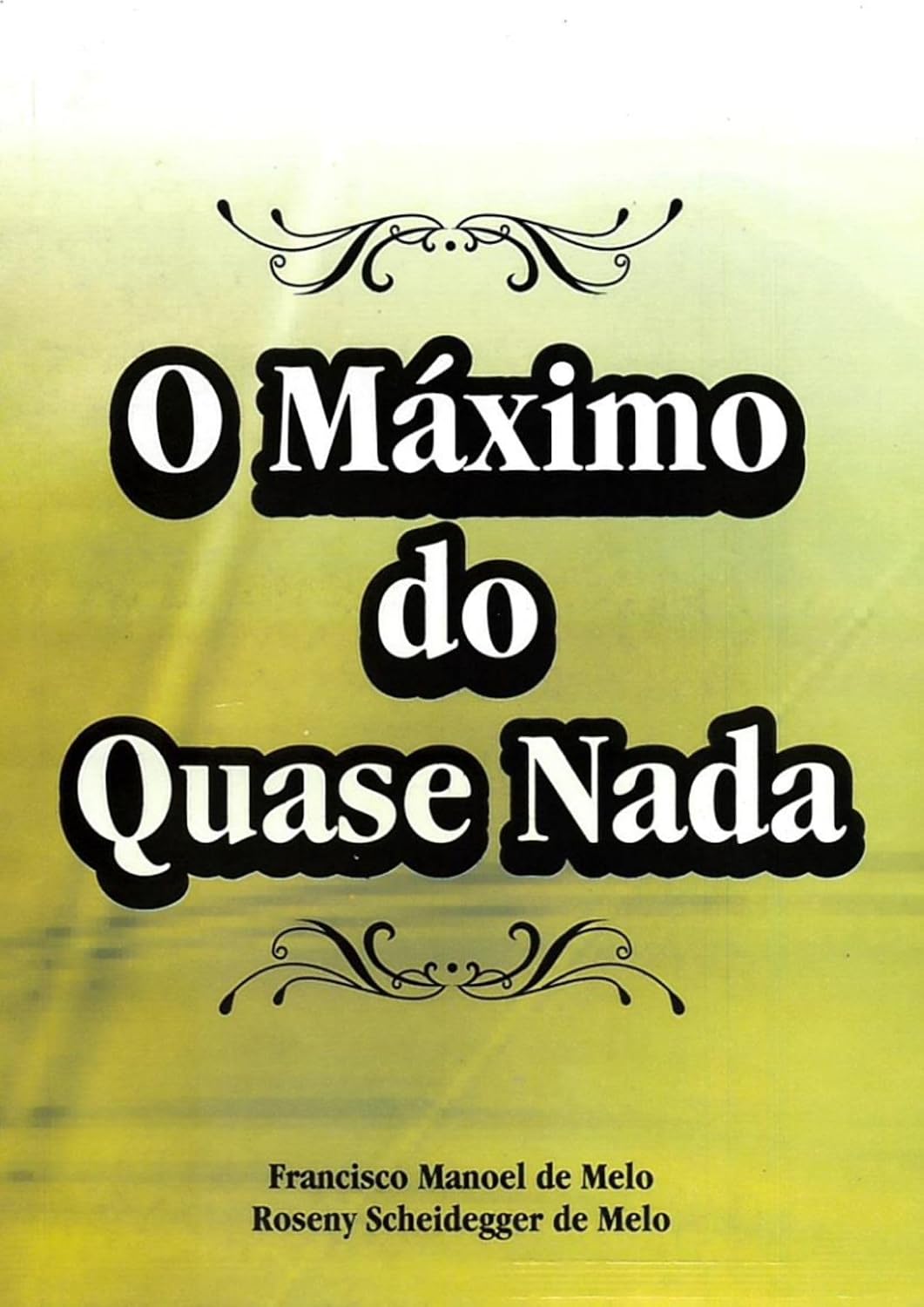 ler totalmente O MÁXIMO DO QUASE NADA