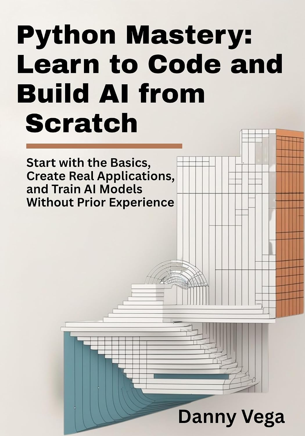 ler totalmente Python Mastery: Learn to Code and Build AI from Scratch: Start with the Basics, Create Real Applications, and Train AI Models Without Prior Experience (English Edition)