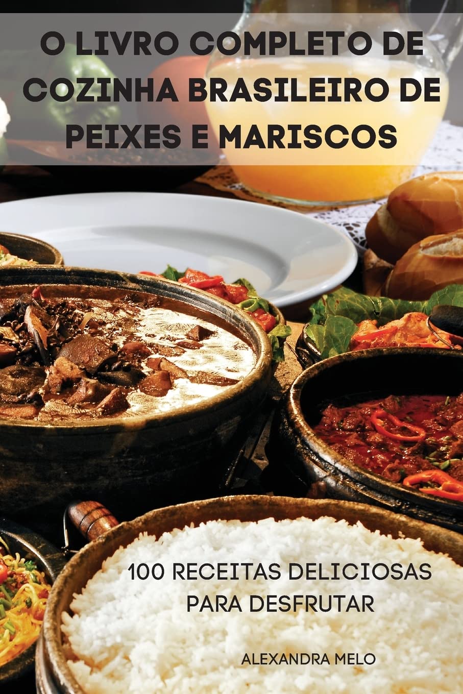 capítulo por capítulo baixar O LIVRO COMPLETO DE COZINHA BRASILEIRO DE PEIXES E MARISCOS