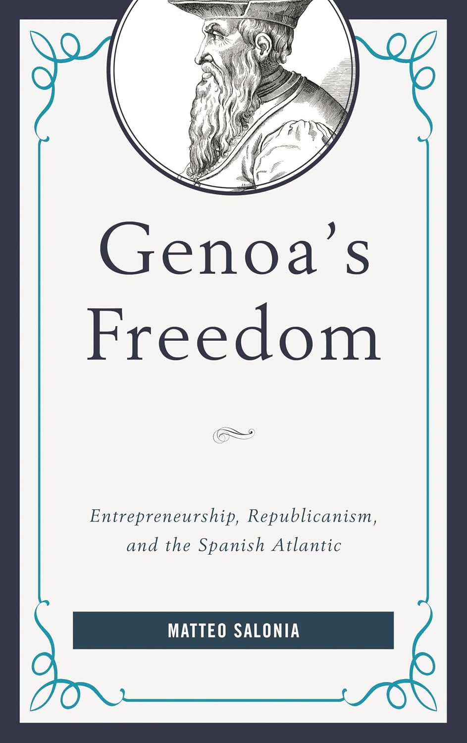 Genoa's Freedom: Entrepreneurship, Republicanism, and the Spanish Atlantic baixar o livro de graça