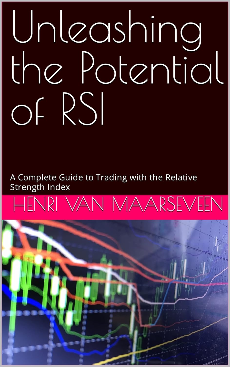 Unleashing the Potential of RSI: A Complete Guide to Trading with the Relative Strength Index (English Edition) baixar livro de graça