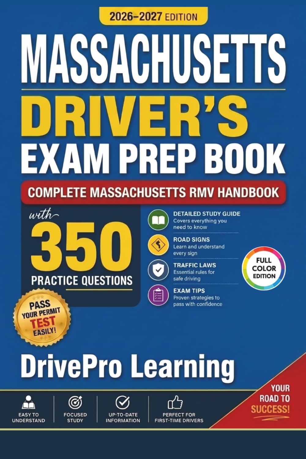 ler totalmente Massachusetts Driver’s Exam Prep Book: Complete Massachusetts RMV Handbook with Road Signs, Traffic Laws, & Study Tips to Pass the Permit Test Easily (Full Color Edition)