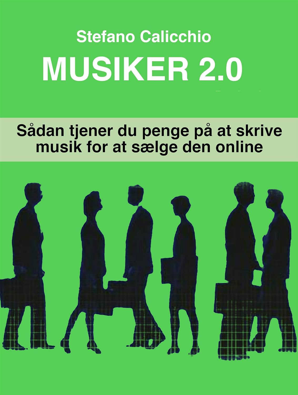 ler totalmente Musiker 2.0: Sådan tjener du penge på at skrive musik for at sælge den online (Danish Edition)