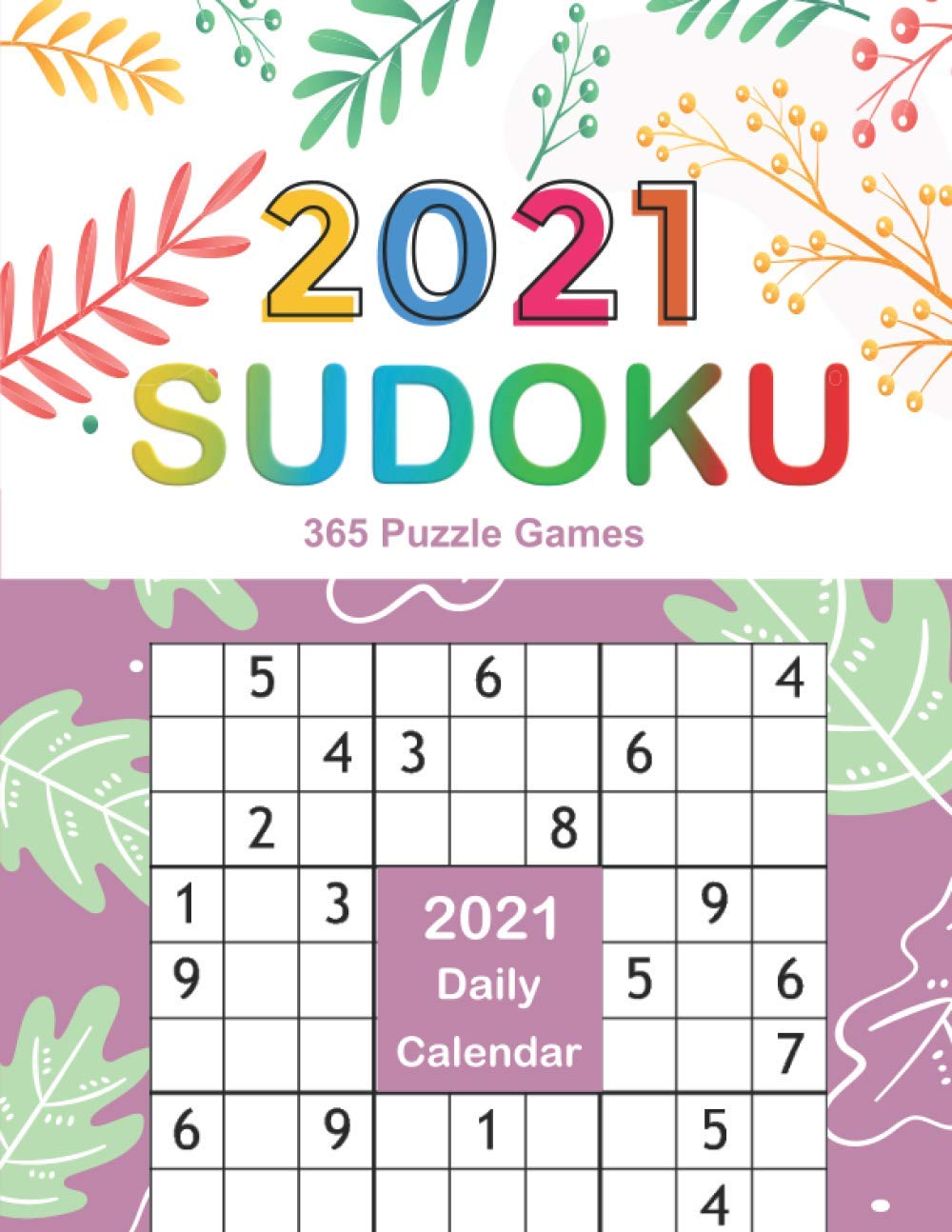 2021 Sudoku Daily Calendar: Sudoku Puzzles 9x9 Of The Year 2021 For Adults, 365 Puzzles, 5 Levels of Difficulty (Easy to Extreme), Purple Cover baixar livro de graça