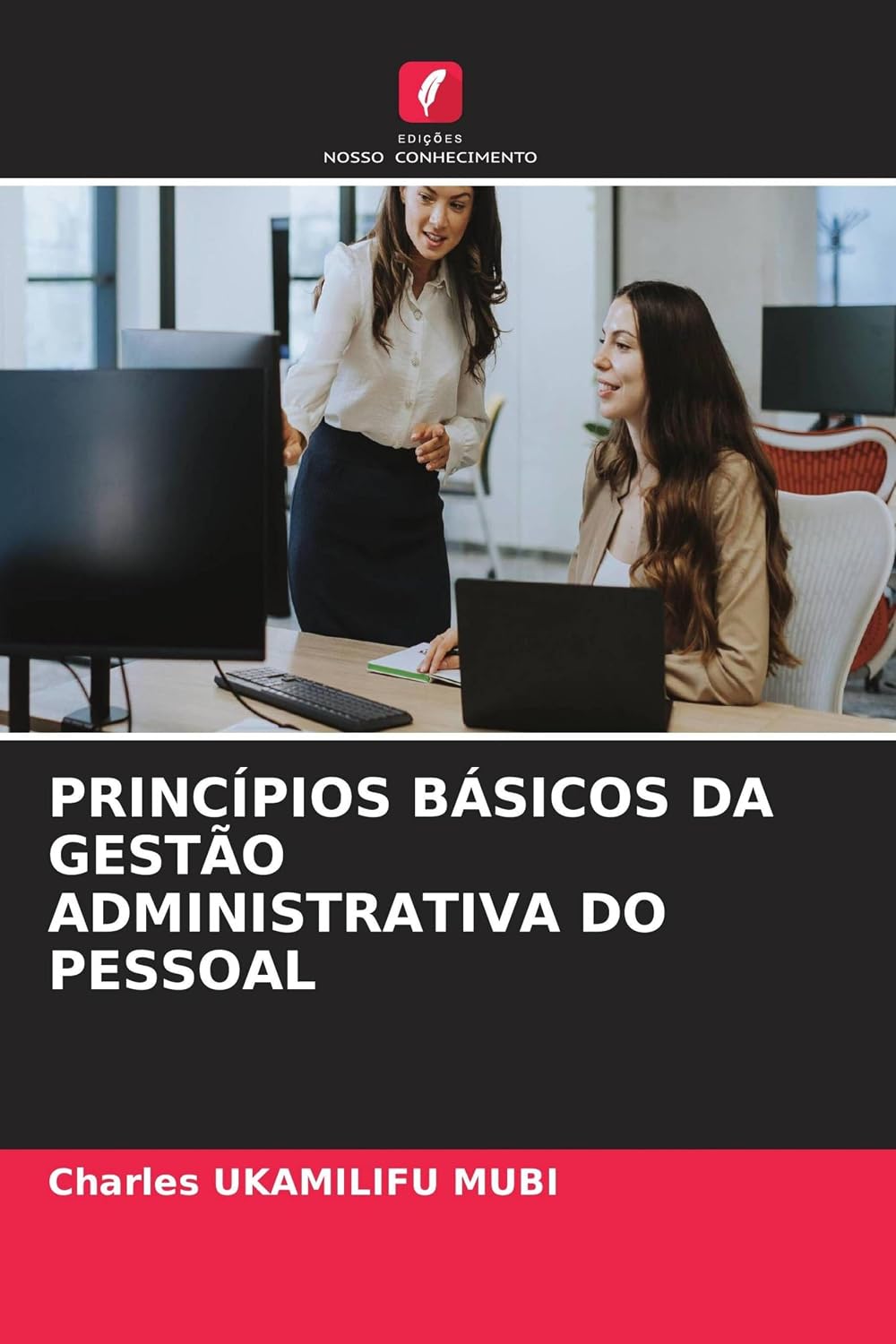 PRINCÍPIOS BÁSICOS DA GESTÃO ADMINISTRATIVA DO PESSOAL