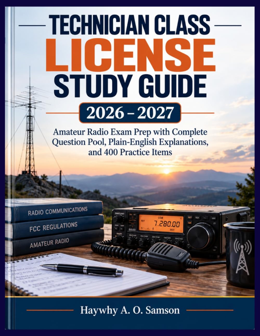 capítulo por capítulo baixar Technician Class License Study Guide 2026–2027: Amateur Radio Exam Prep with Complete Question Pool, Plain-English Explanations, and 400 Practice Items