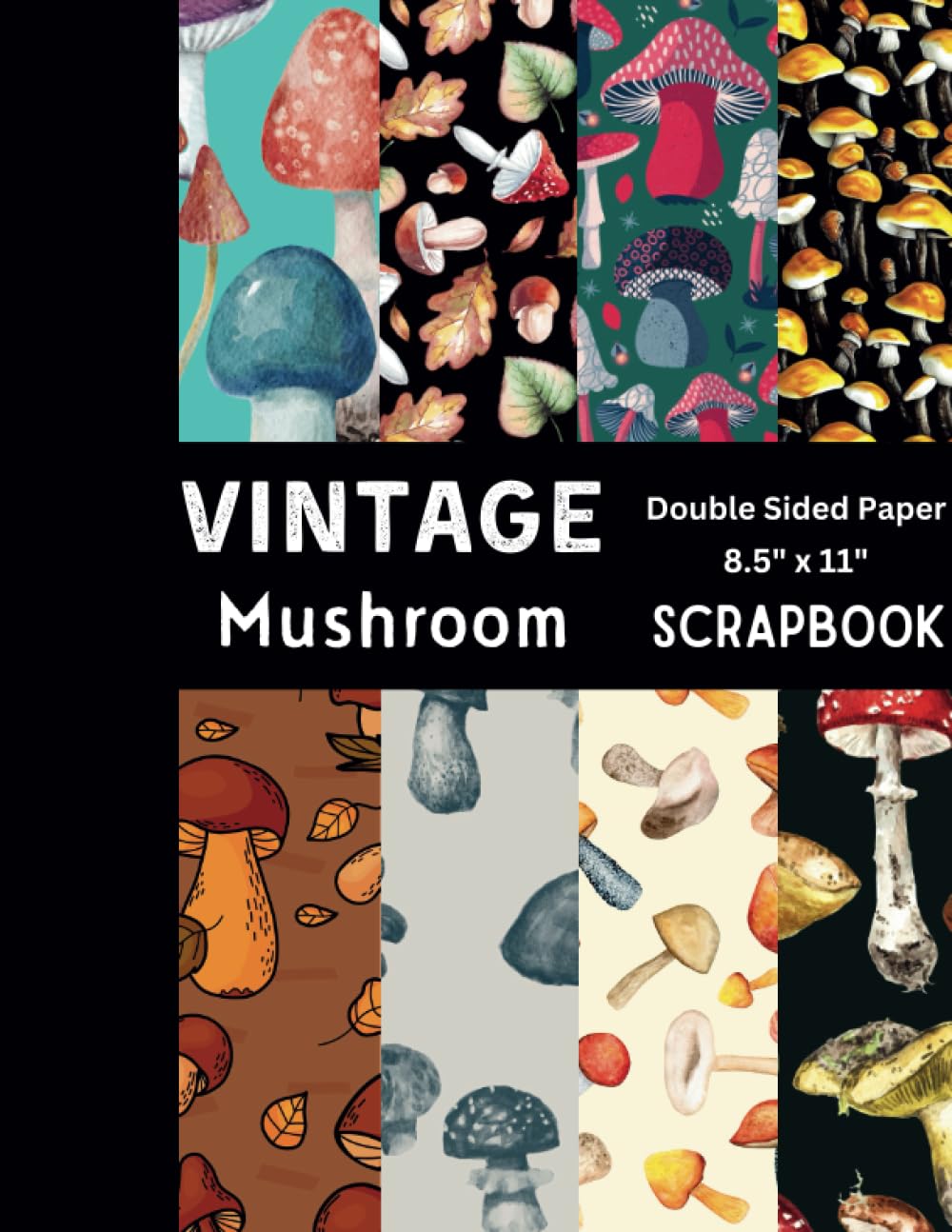ler totalmente Vintage Mushroom Scrapbook Paper Pad: Printed Double Sided Craft Paper, 8.5" x 11" 40 Pages for Card Making Photo Album Decoration