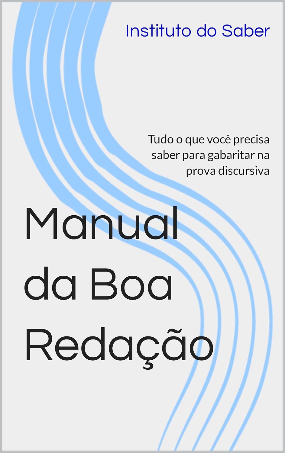 capítulo por capítulo baixar Manual da Boa Redação: Tudo o que você precisa saber para gabaritar na prova discursiva (Português para Concursos e Vestibulares)