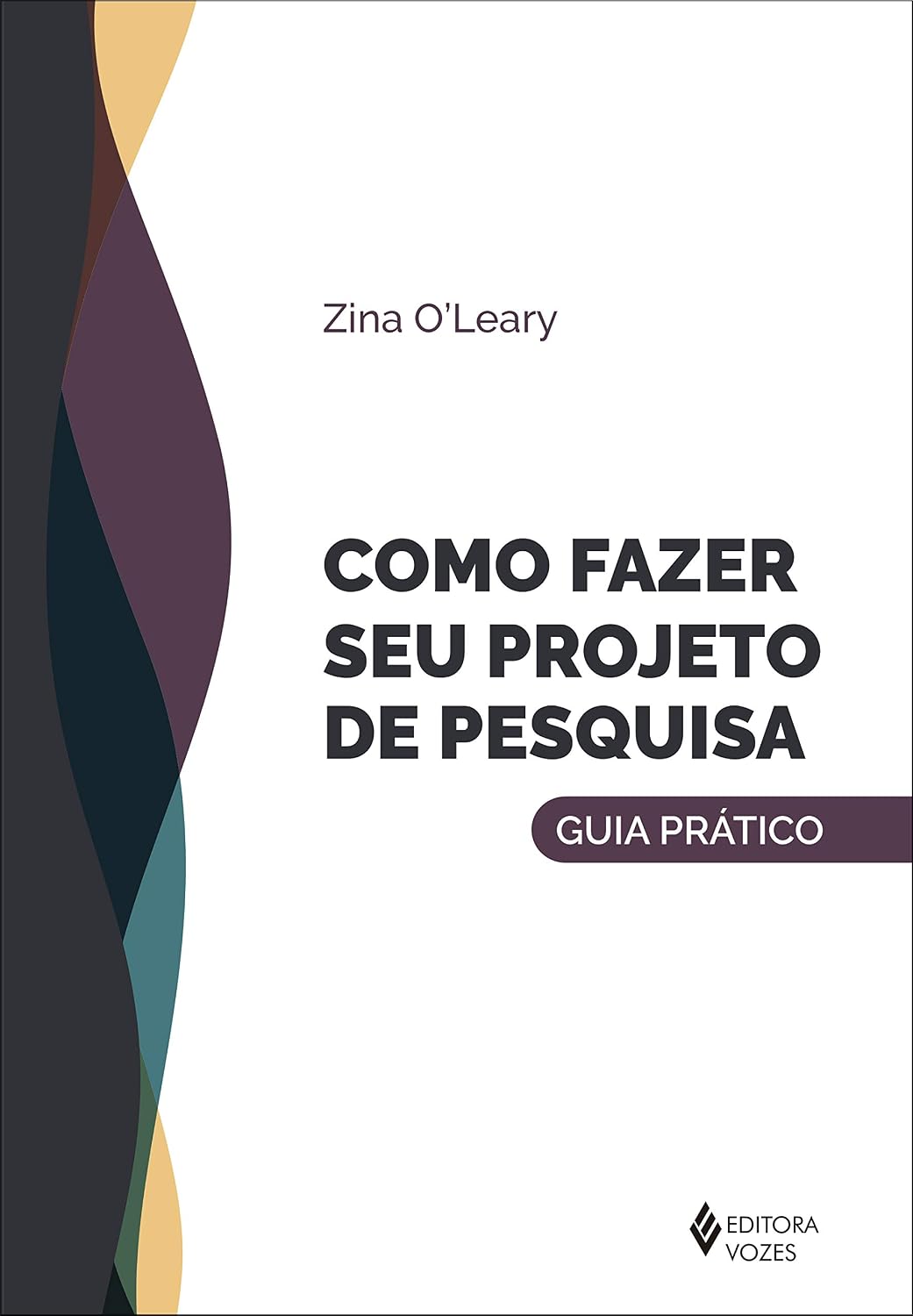 Como fazer seu projeto de pesquisa: Guia prático