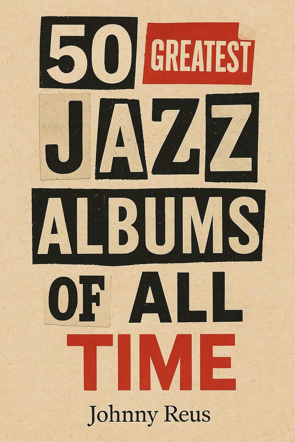 50 Greatest Jazz Albums of All Time (English Edition) baixar o livro de graça