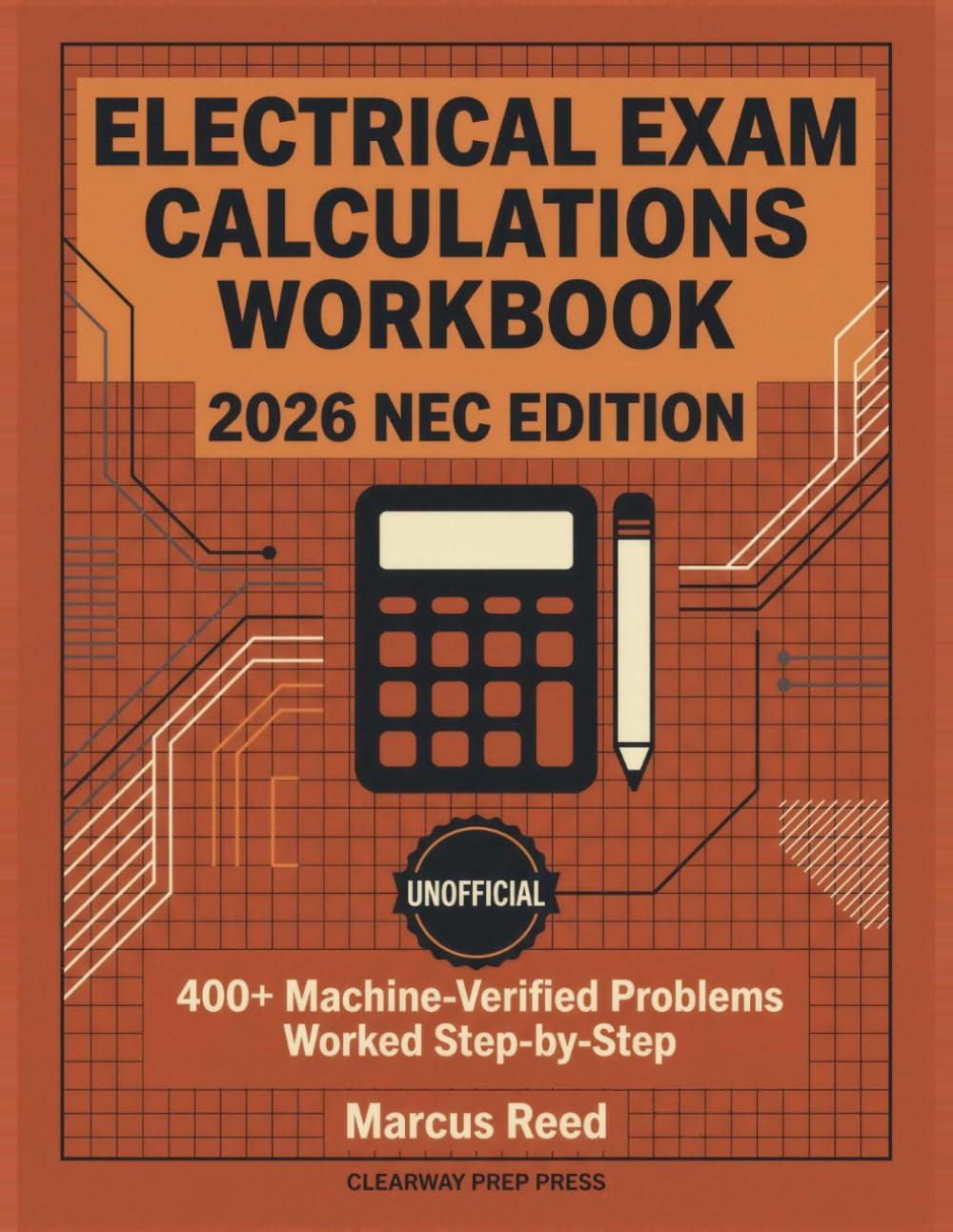 ler totalmente Electrical Exam Calculations Workbook: 2026 NEC: 400+ Machine-Verified Problems Worked Step-by-Step — Unofficial Practice for the Electrician Licensing Calculations Exam, with 2023 NEC Cross-Citations