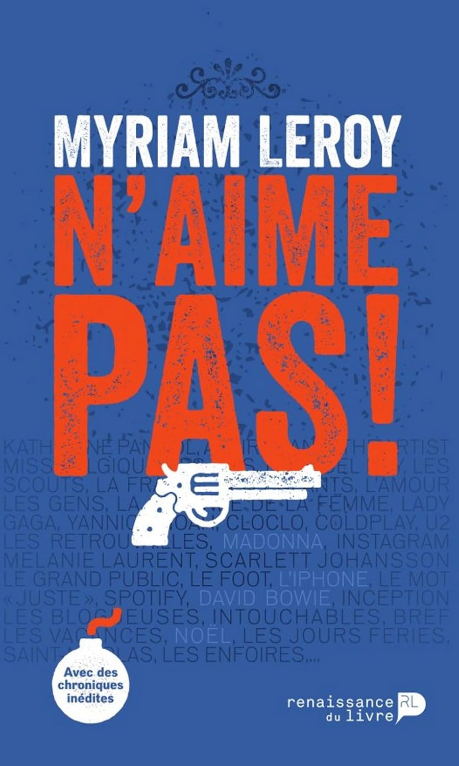 Myriam Leroy n'aime pas! (French Edition)