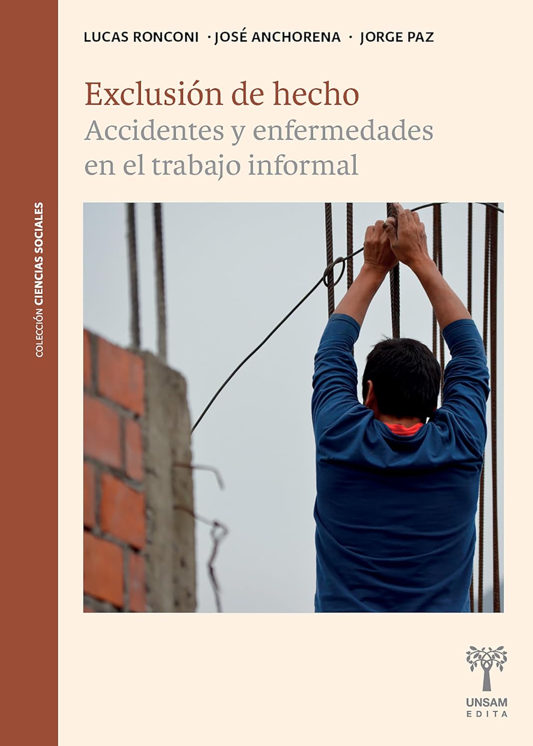 Exclusión de hecho: Accidentes y enfermedades en el trabajo informal (Ciencias Sociales) (Spanish Edition) baixar livro de graça