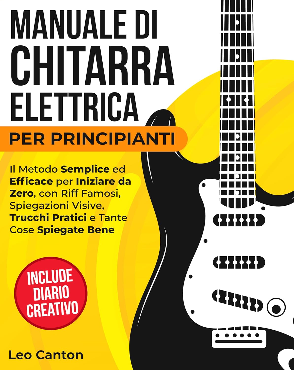 capítulo por capítulo baixar MANUALE DI CHITARRA ELETTRICA PER PRINCIPIANTI: Il metodo semplice ed efficace per partire da zero, con riff famosi, spiegazioni visive, trucchi pratici e molte cose spiegate bene. (Italian Edition)