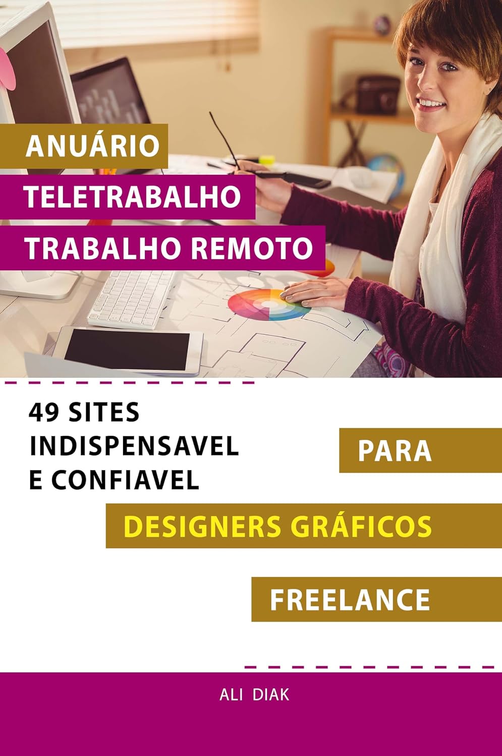 Anuário Teletrabalho Trabalho Remoto Para Designers Gráficos Freelance 49 Sites Indispensavel E Confiavel baixar o livro de graça