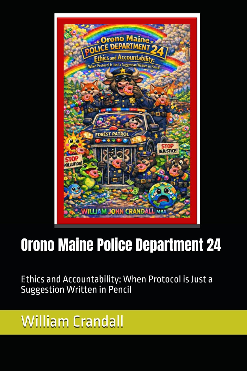 Orono Maine Police Department 24: Ethics and Accountability: When Protocol is Just a Suggestion Written in Pencil baixar livro de graça