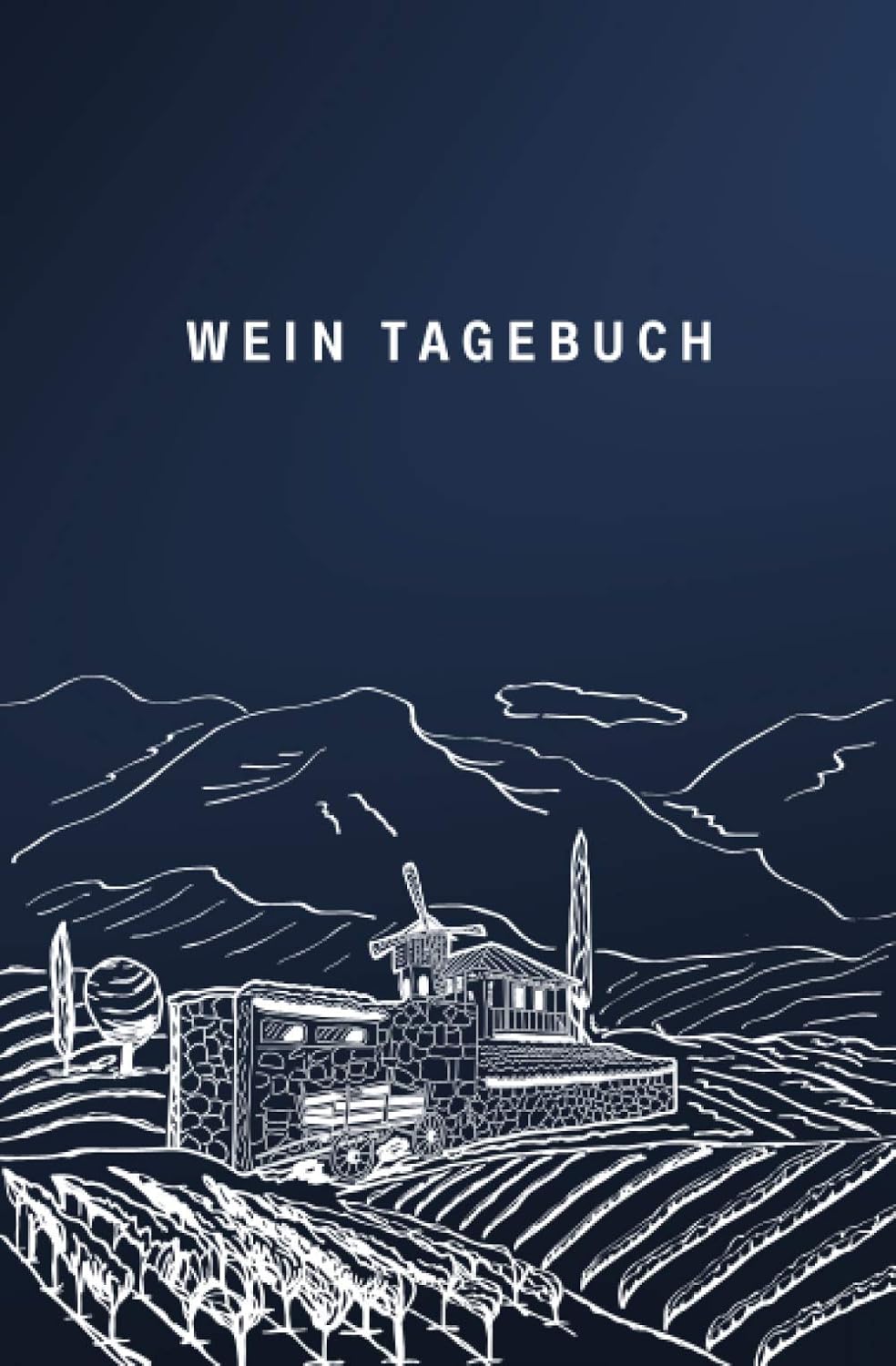 capítulo por capítulo baixar Wein Tagebuch (Weingarten): Bewertungsbogen zum Eintragen von Weinverkostungen: Perfekter kleiner Begleiter bei der Weindegustation, mit... und Platz für eigene Notizen (German Edition)