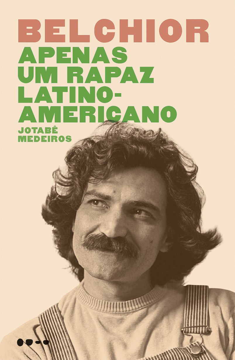 ler totalmente Belchior: Apenas um rapaz latino-americano