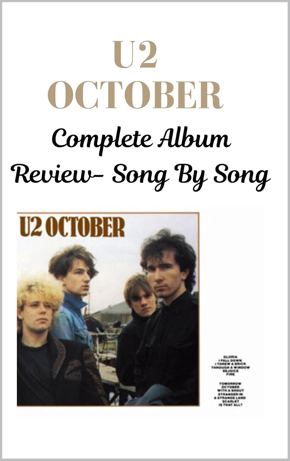 U2 OCTOBER Complete Album Review- Song by Song (U2 Every Album Track-by-Track Album Analyses) (English Edition) baixar o livro de graça