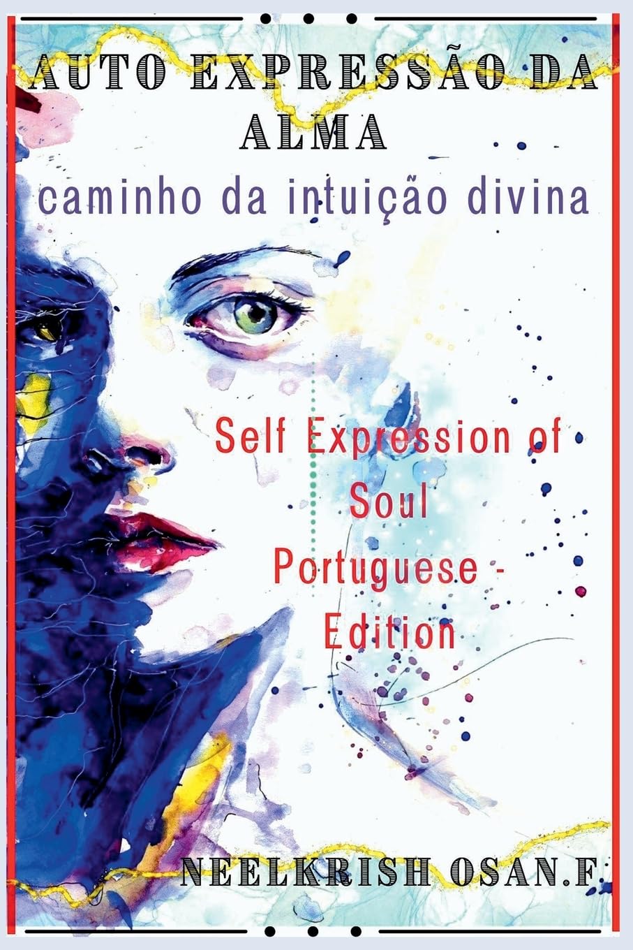 Autoexpressão da Alma - Self Expression of The soul - Portuguese Edition baixar o livro de graça