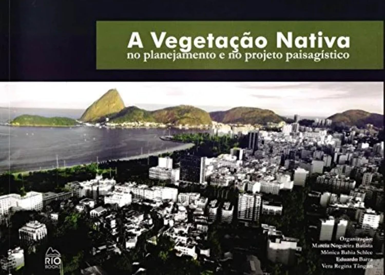 capítulo por capítulo baixar A Vegetação Nativa. No Planejamento e no Projeto Paisagístico