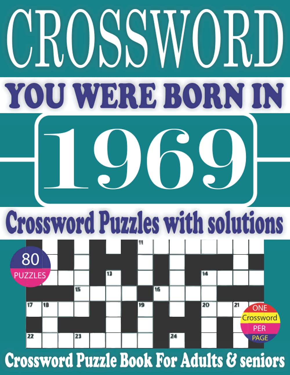 ler totalmente You Were Born in 1969: Crossword Puzzle Book: Crossword Puzzle Book With Word Find Puzzles for Seniors Adults and All Other Puzzle Fans & Perfect... Leisure Time of Adults With Solutions