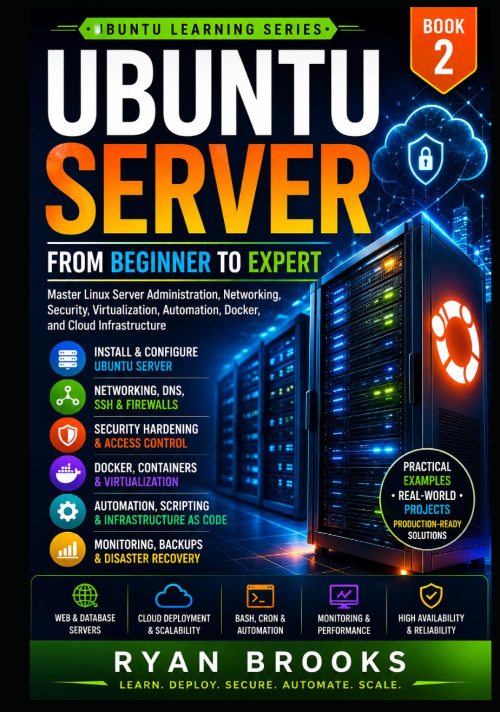 Ubuntu Server: From Beginner to Expert: Master Linux Server Administration, Networking, Security, Virtualization, Automation, Docker, and Cloud Infrastructure (Ubuntu Learning Series) baixar o livro de graça