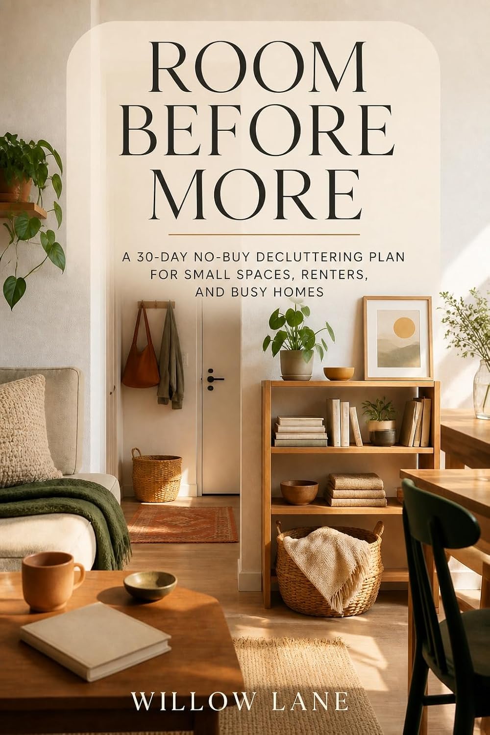 capítulo por capítulo baixar Room Before More: A 30-Day No-Buy Decluttering Plan for Small Spaces, Renters, and Busy Homes (English Edition)