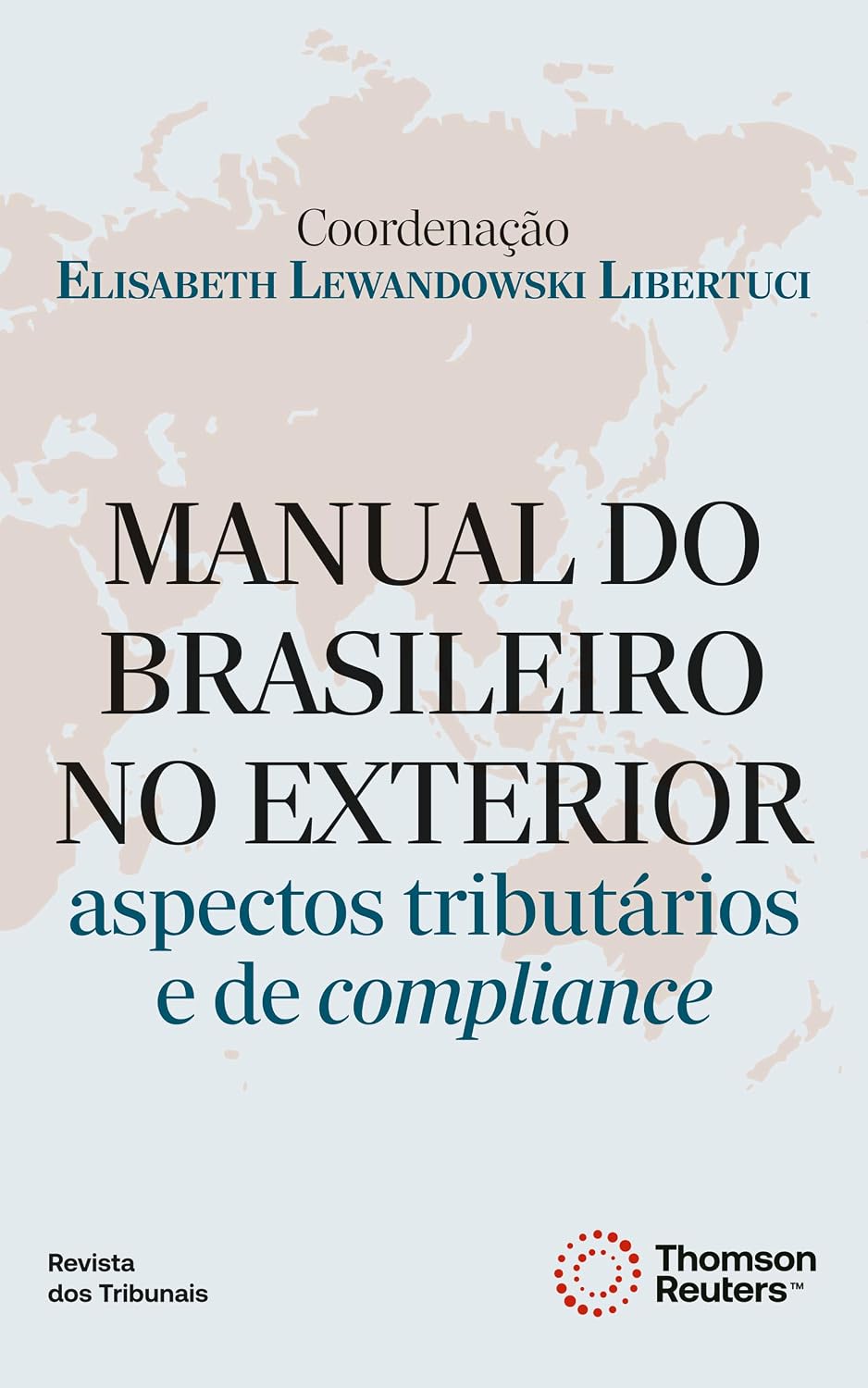 ler totalmente Manual do Brasileiro no Exterior - Aspectos Tributários e de Compliance