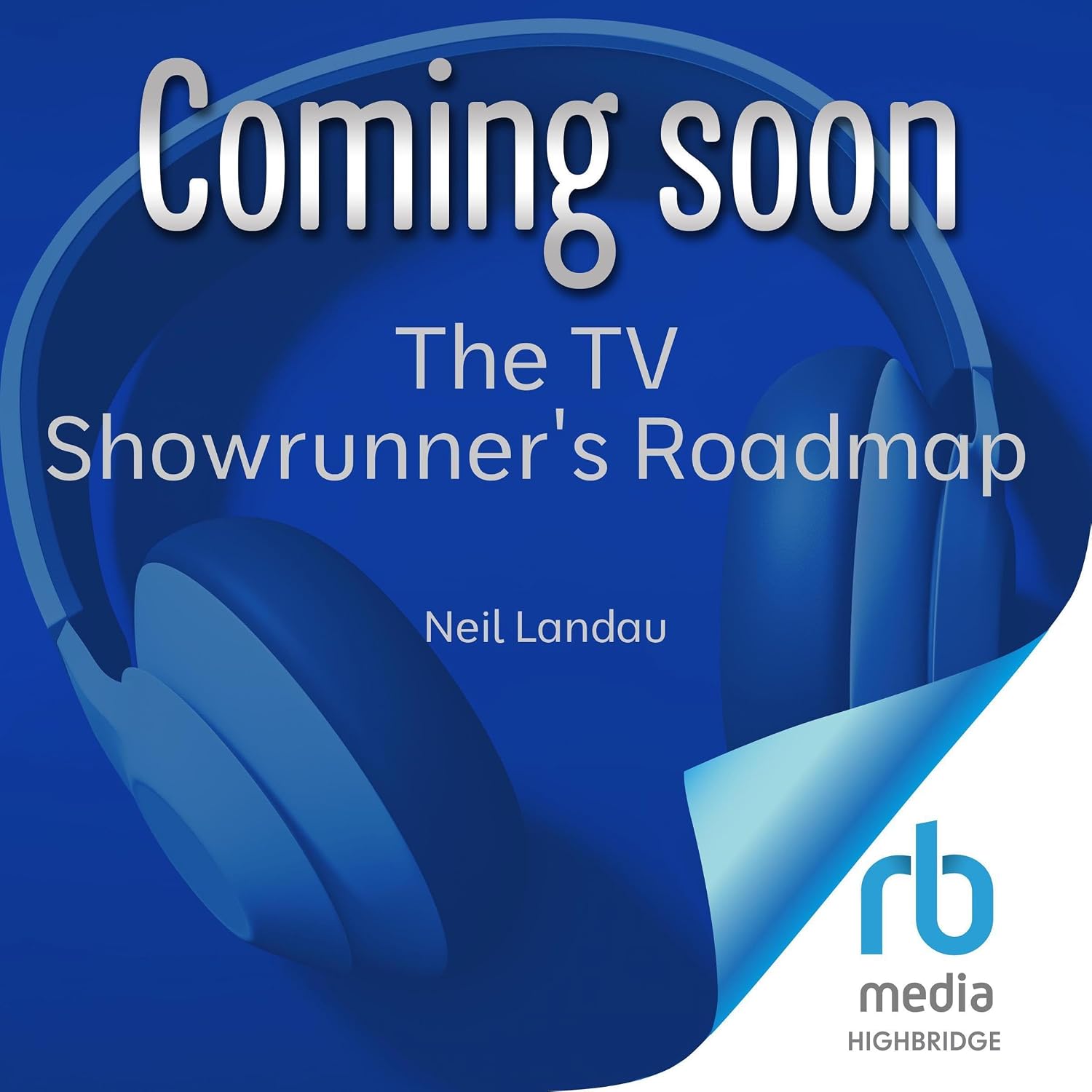 capítulo por capítulo baixar The TV Showrunner's Roadmap: 21 Navigational Tips for Screenwriters to Create and Sustain a Hit TV Series
