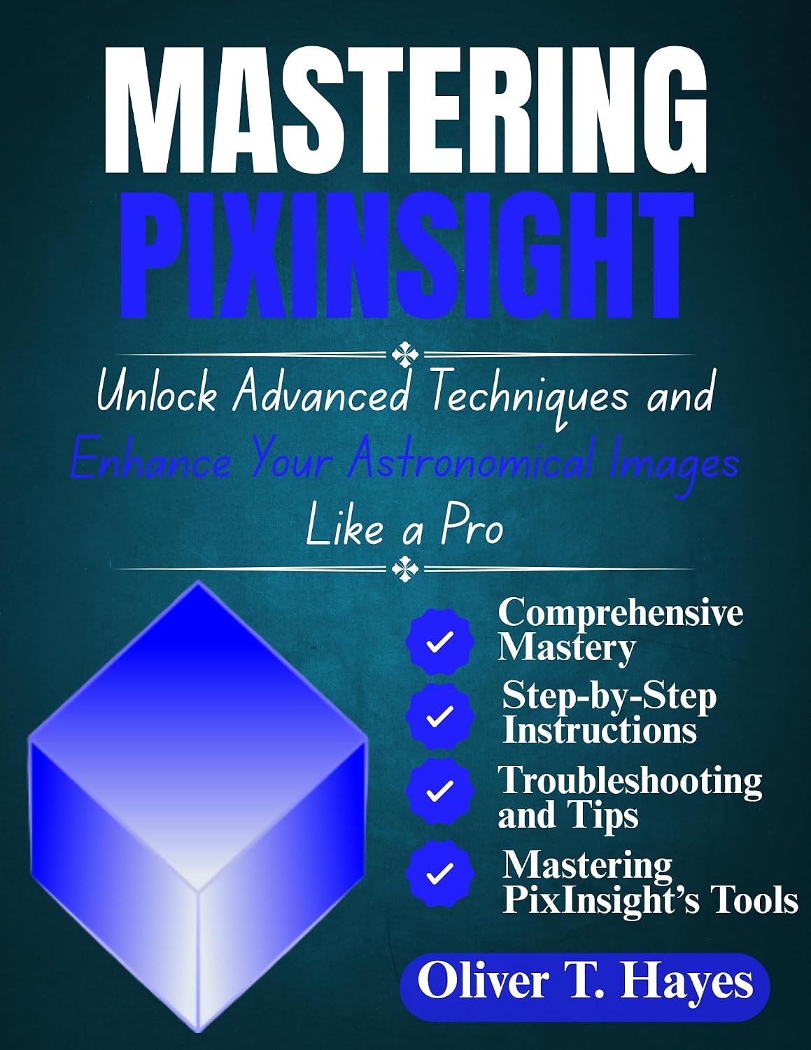 ler totalmente MASTERING PIXINSIGHT: Unlock Advanced Techniques and Enhance Your Astronomical Images Like a Pro (English Edition)