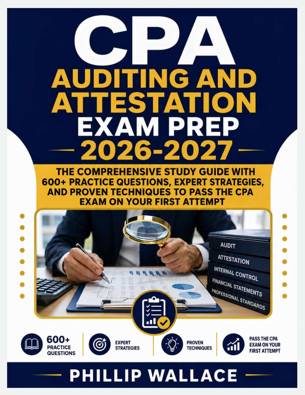 ler totalmente CPA AUDITING AND ATTESTATION EXAM PREP 2026-2027: The Comprehensive Study Guide with 600+ Practice Questions, Expert Strategies, and Proven Techniques to Pass the CPA Exam on Your First Attempt