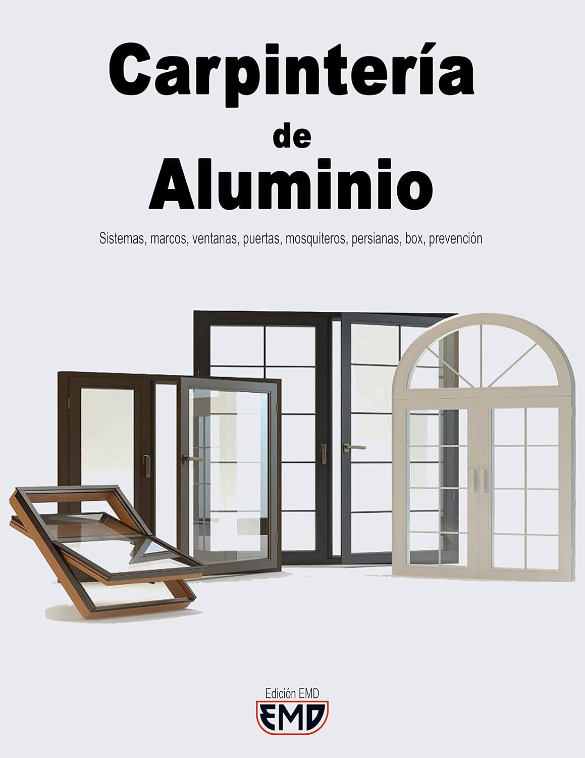 capítulo por capítulo baixar Carpintería de Aluminio: Sistemas, marcos, ventanas, puertas, mosquiteros, persianas, box, prevención (Spanish Edition)