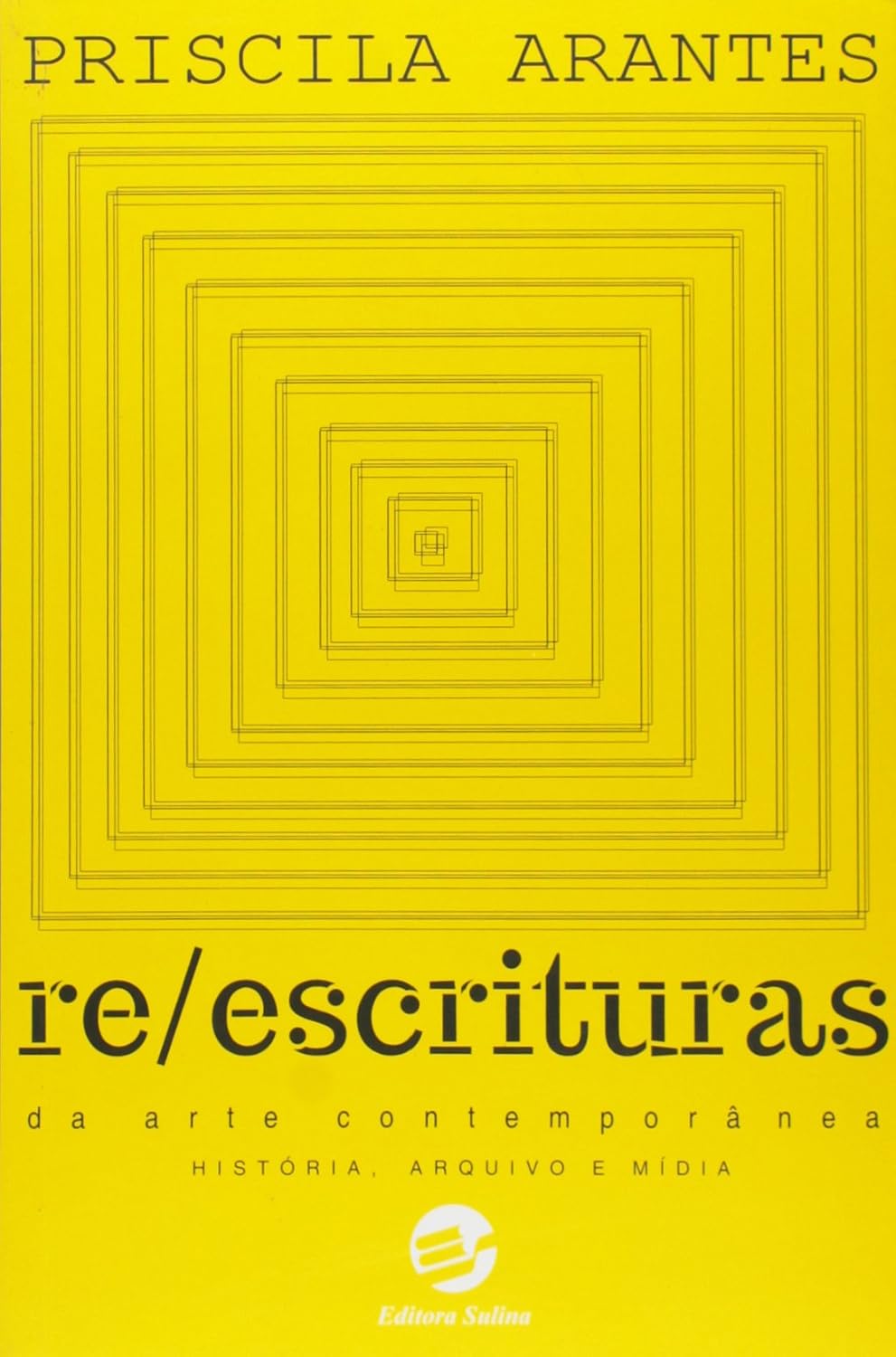 Reescrituras da Arte Contemporânea