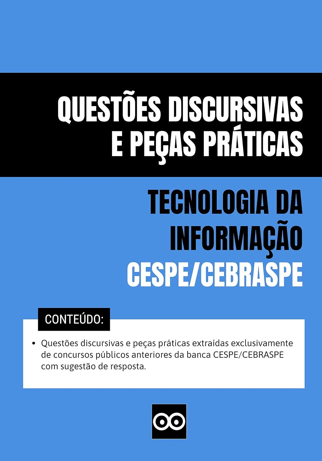 Discursivas de Tecnologia da Informação - Banca CESPE CEBRASPE - Analista Judiciário e Técnico Judiciário: Inclui provas discursivas, peças práticas e estudos de casos com gabarito oficial da banca. baixar livro de graça