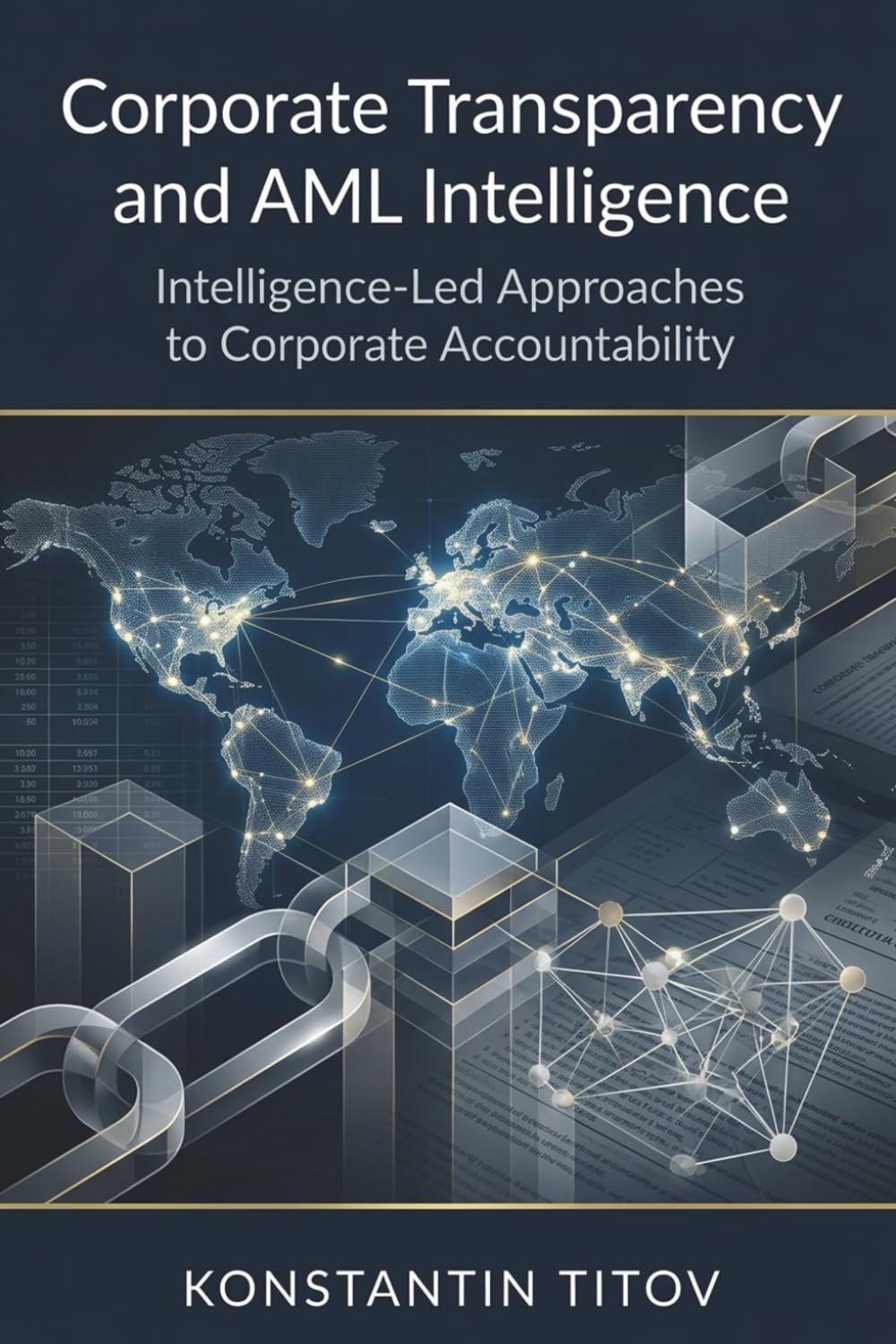 Corporate Transparency and AML Intelligence: Corporate Transparency and AML Intelligence: 3 baixar livro de graça